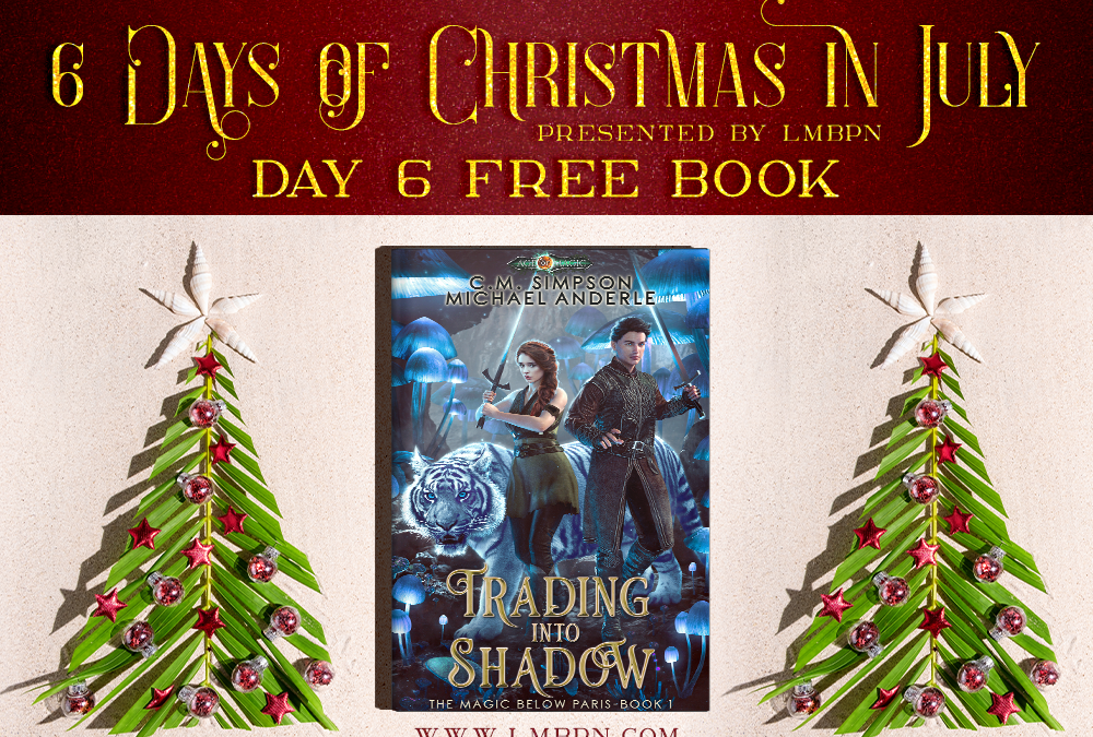 Christmas in July Day 6: Get Trading Into Shadow for Free!